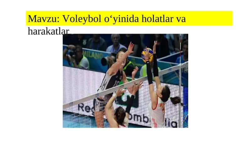 Voleybol oʻyinida holatlar va harakatlar