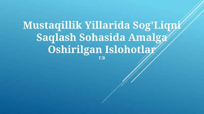 Mustaqillik Yillarida Sog'Liqni Saqlash Sohasida Amalga Oshirilgan Islohotlar