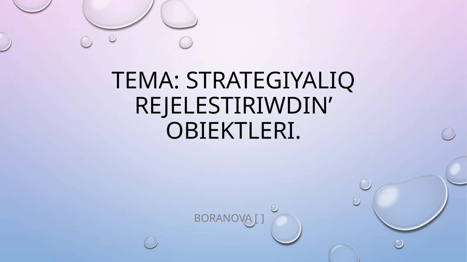 Strategiyaliq Rejelestiriwdin’ Obiektleri