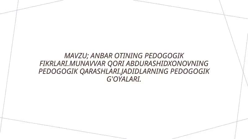 Anbar Oti ning pedagogik fikrlari va ta’limga qo‘shgan hissasi
