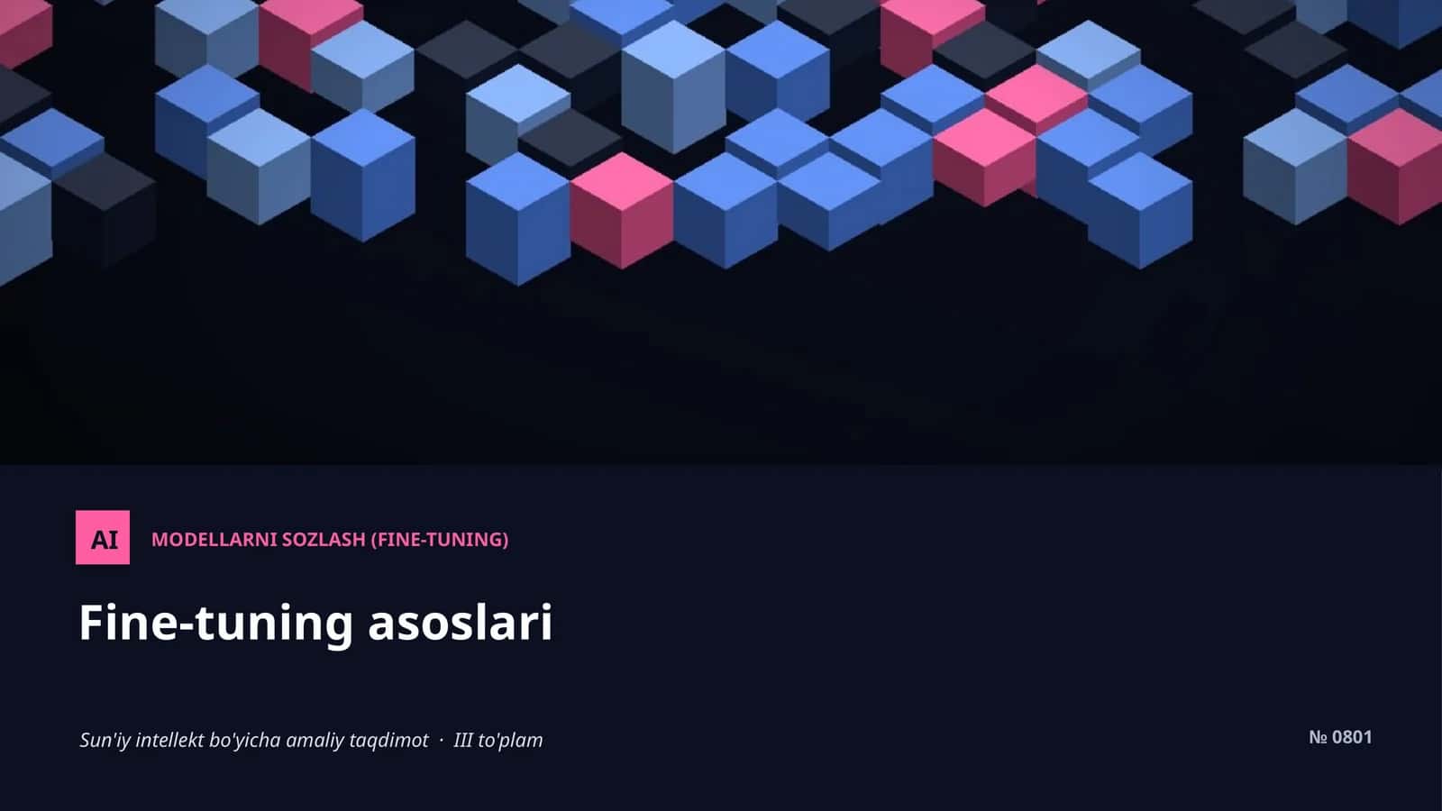MODELLARNI SOZLASH (FINE-TUNING)