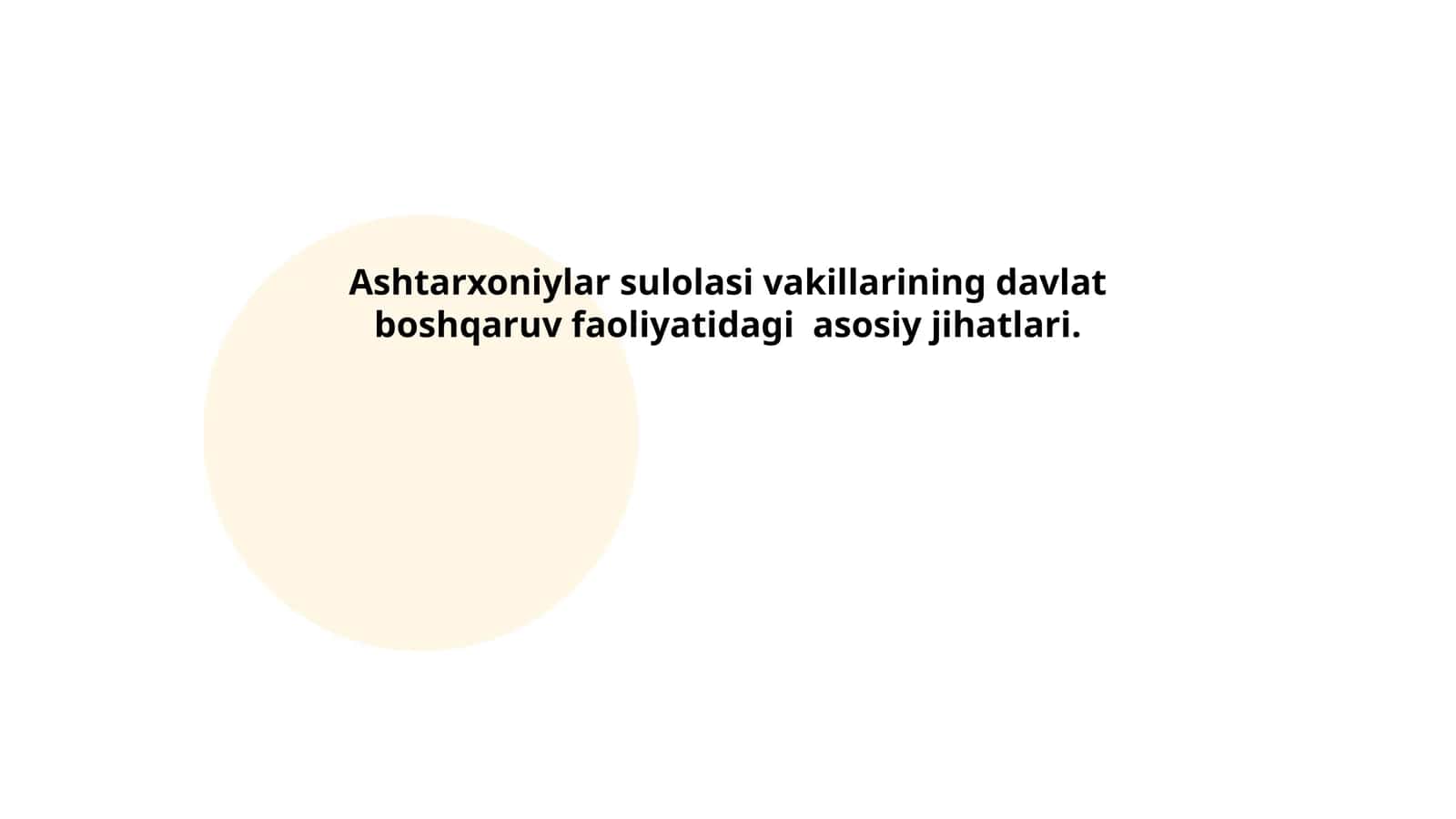 Ashtarxoniylar sulolasi vakillarining davlat boshqaruv faoliyatidagi asosiy jihatlari