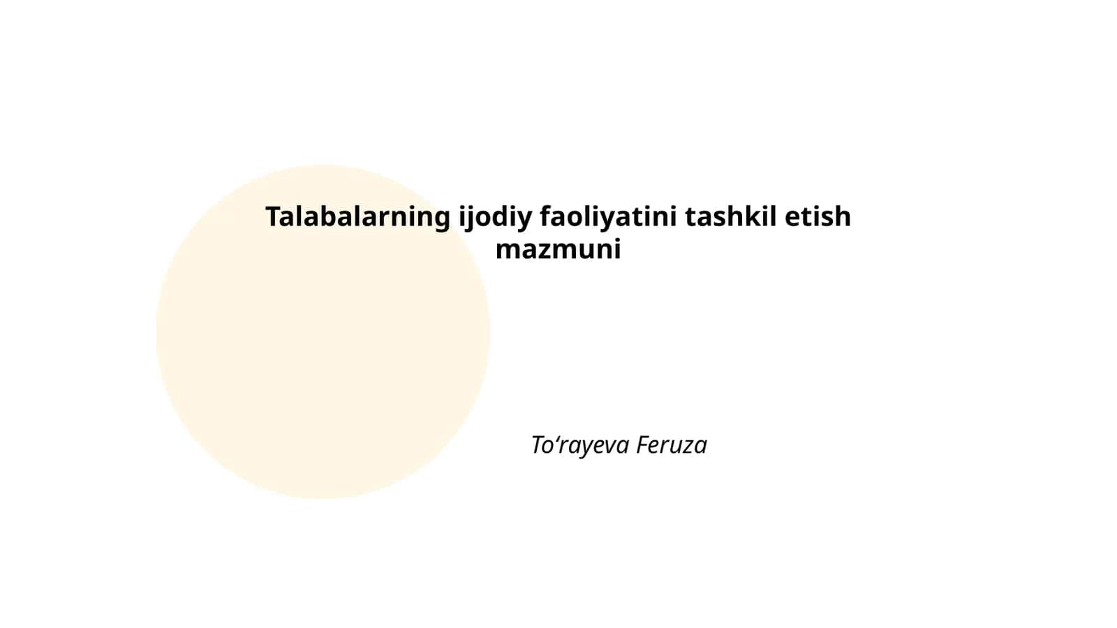 Talabalarning ijodiy faoliyatini tashkil etish mazmuni