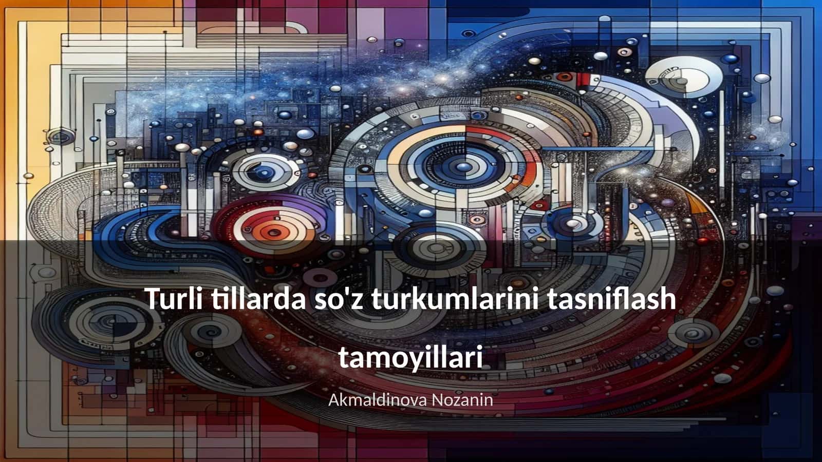 Turli tillarda so'z turkumlarini tasniflash tamoyillari