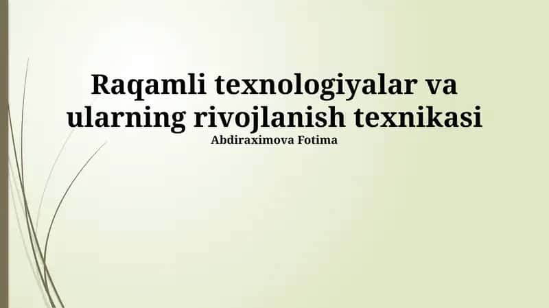 Raqamli texnologiyalar va ularning rivojlanish texnikasi