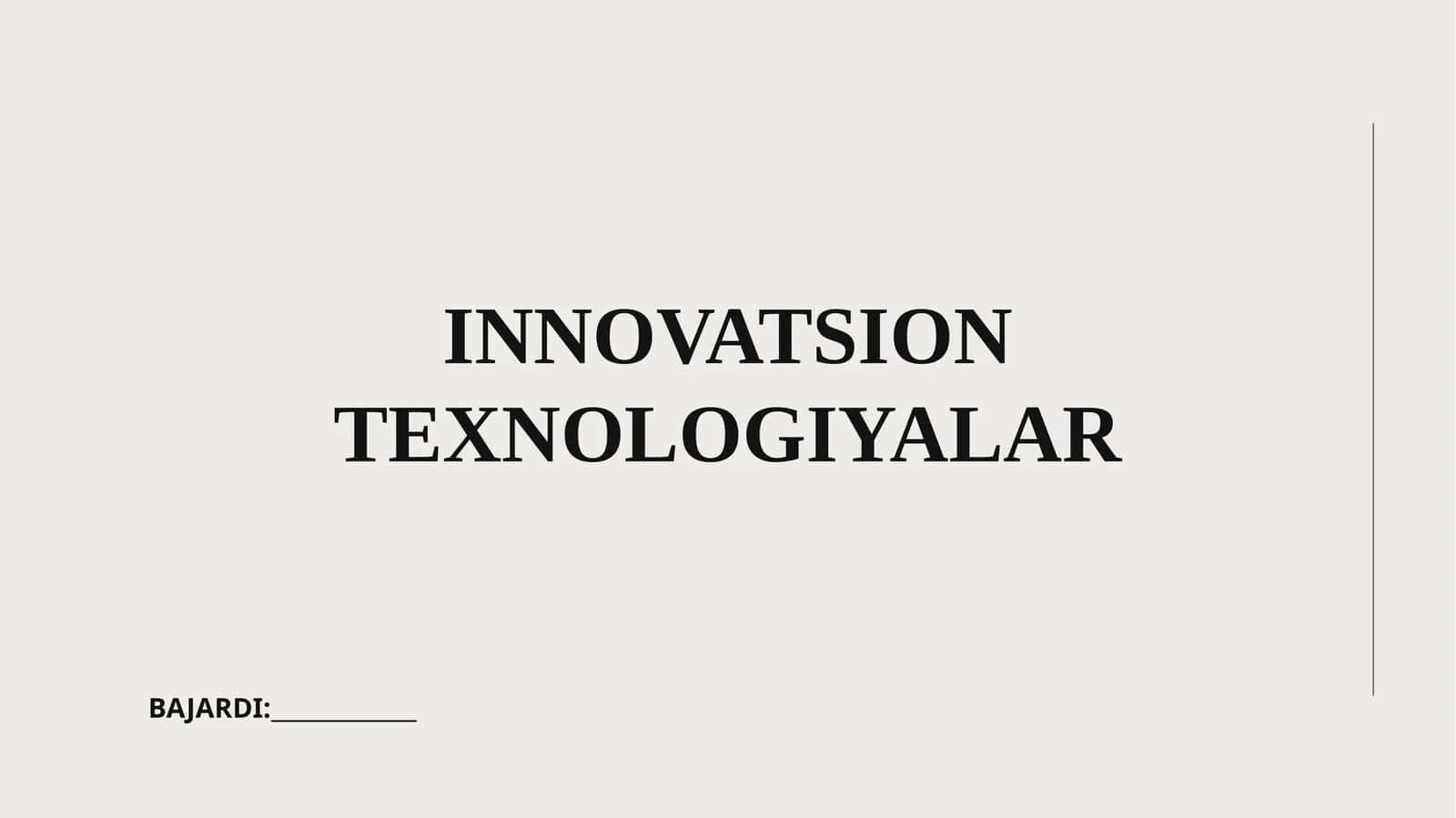 Innovatsion pedagogik texnologiyalar