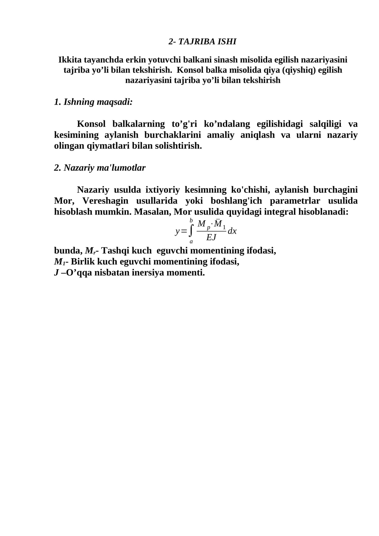 Ikkita tayanchda erkin yotuvchi balkani sinash misolida egilish nazariyasini tajriba yo’li bilan tekshirish. Konsol balka misolida qiya (qiyshiq) egilish nazariyasini tajriba yo’li bilan tekshirish