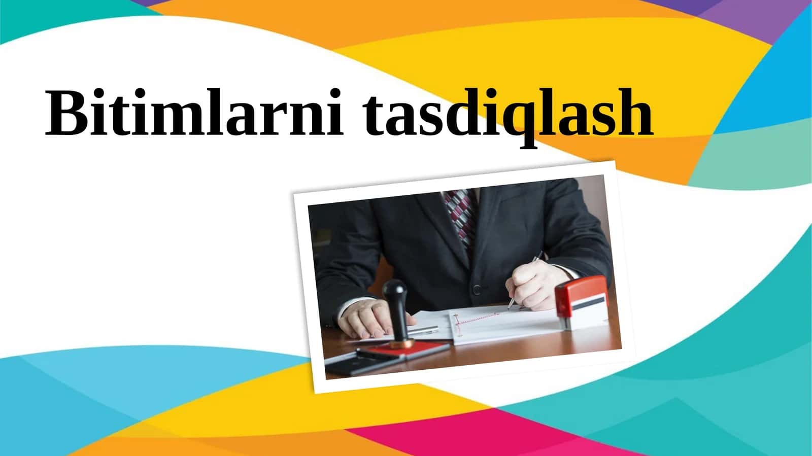 Bitimlarni tasdiqlash