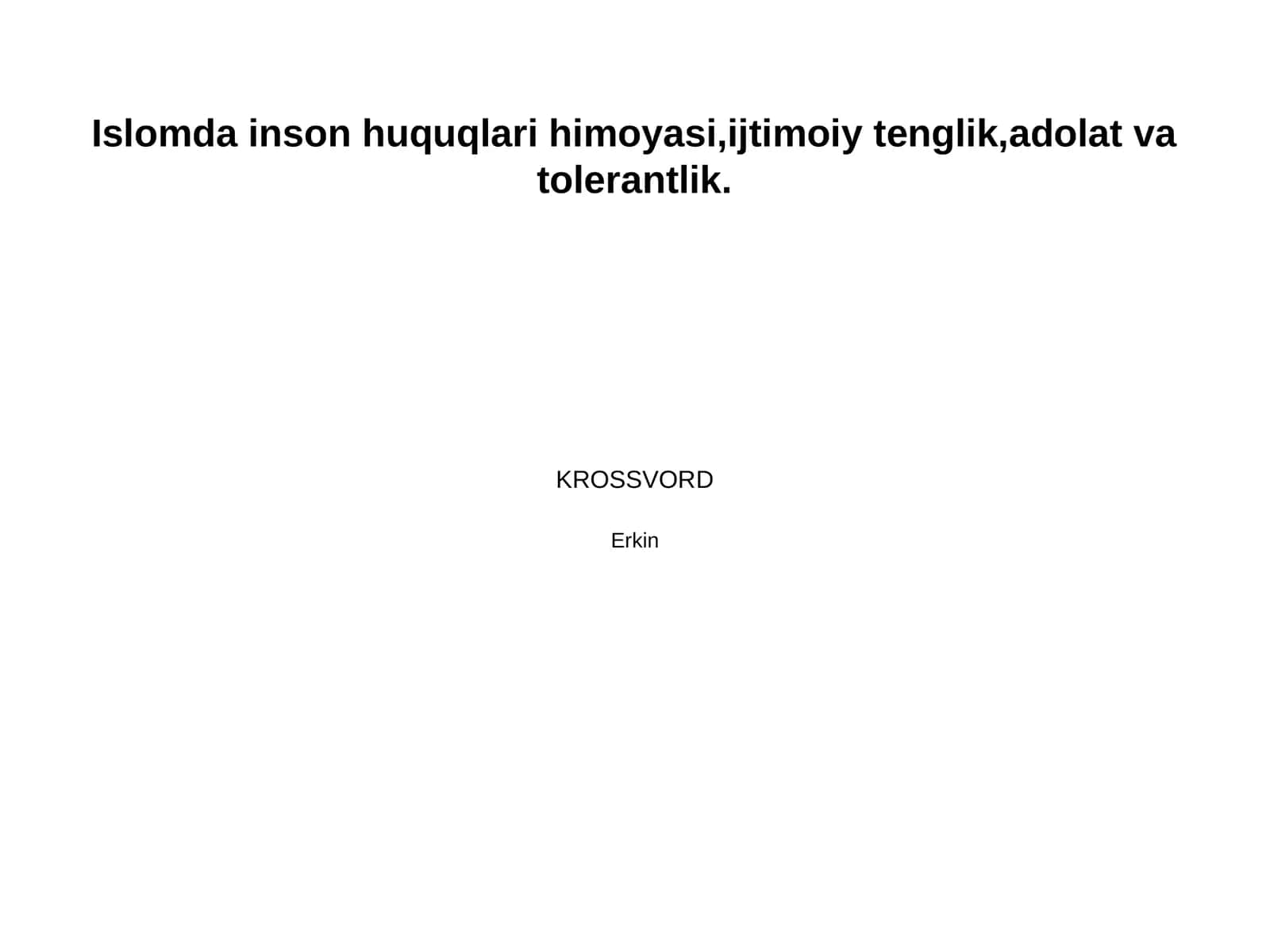 Islomda inson huquqlari himoyasi,ijtimoiy tenglik,adolat va tolerantlik.