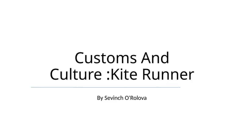 Customs And Culture:Kite Runner