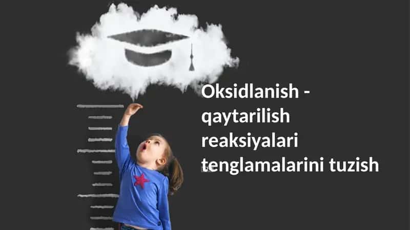 Oksidlanish - qaytarilish reaksiyalari tenglamalarini tuzish