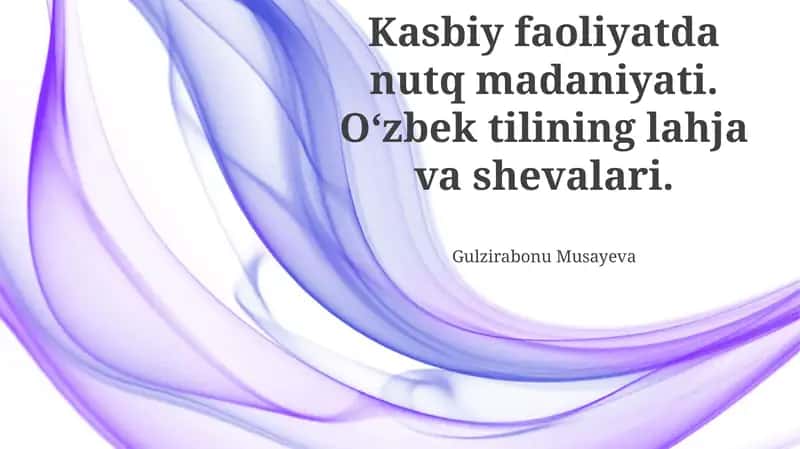 Oʻzbek tilining lahja va shevalari