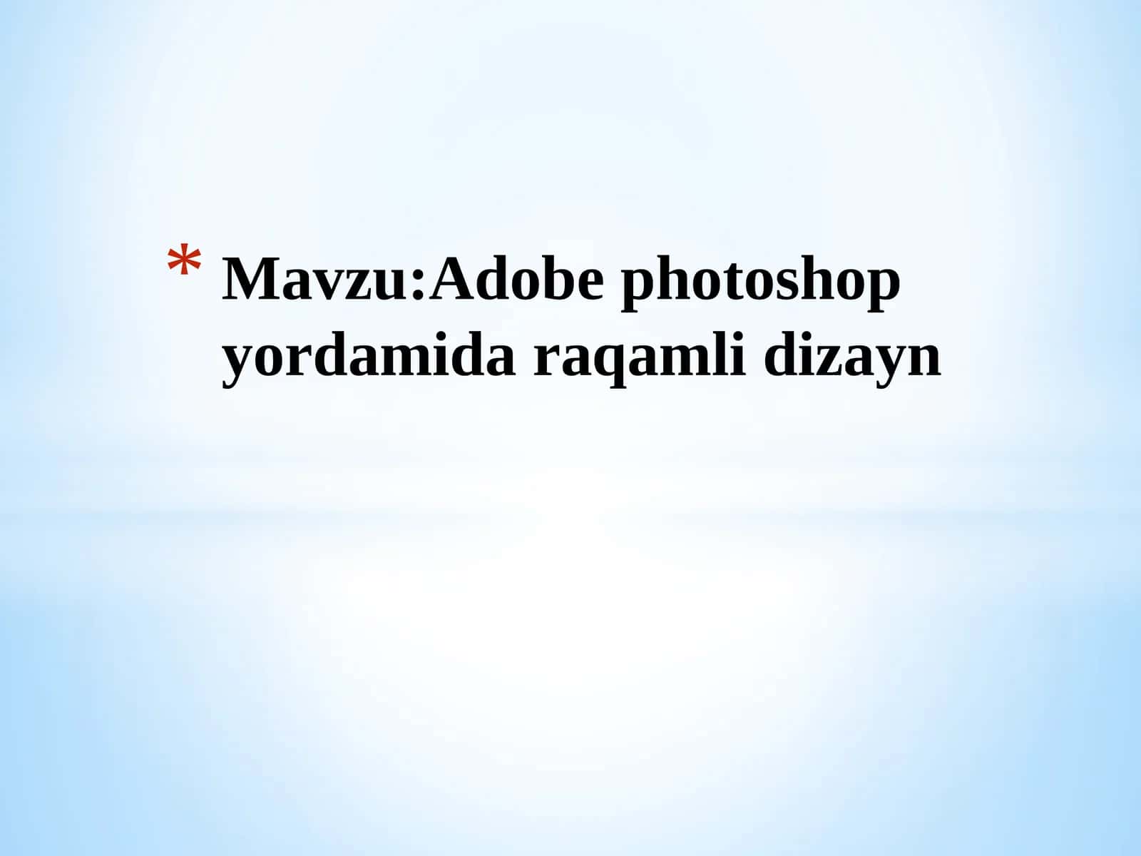 Adobe Photoshop yordamida raqamli dizayn