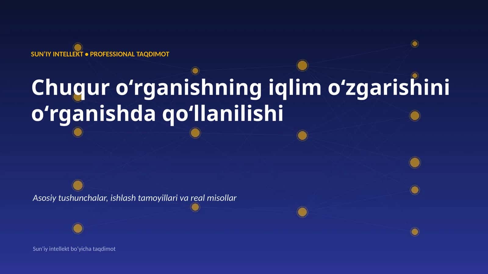 SUNʼIY INTELLEKT • PROFESSIONAL TAQDIMOT
