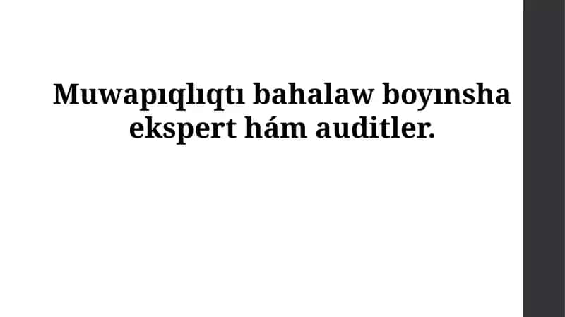 Келисимди баҳалаўда экспертлер ҳәм аудитлер