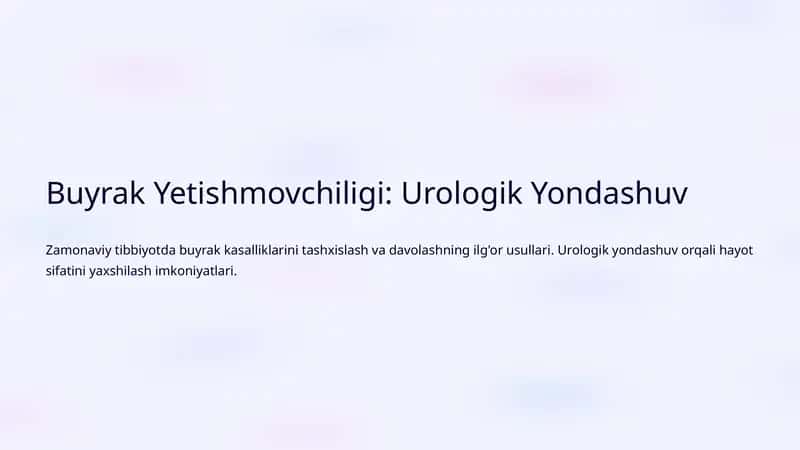 Buyrak Yetishmovchiligi: Urologik Yondashuv