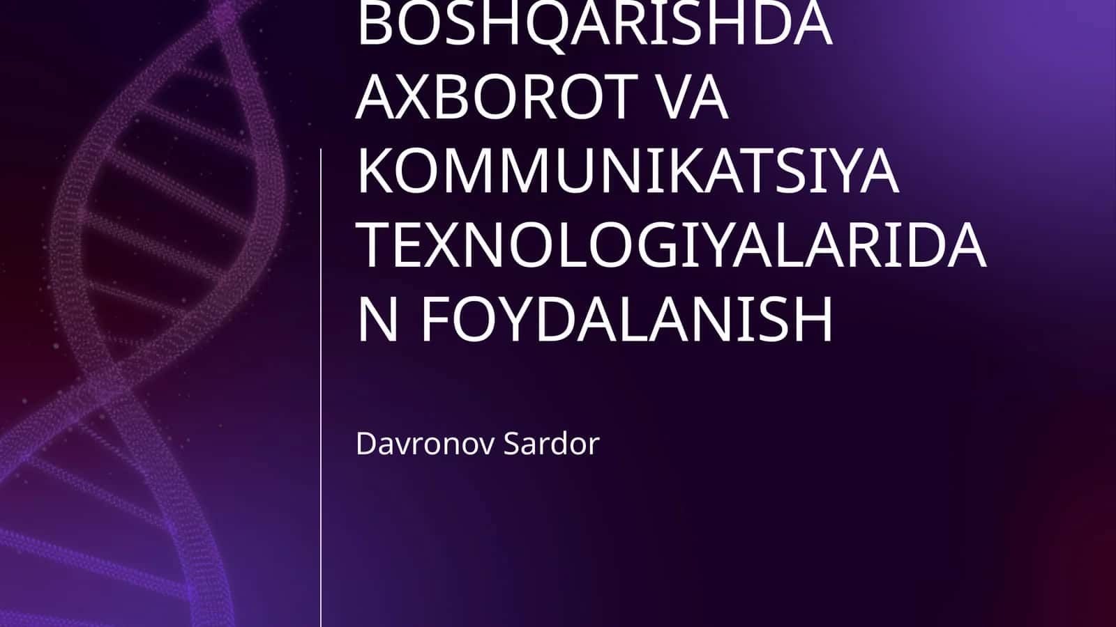 TA’LIM MUASSASASINI BOSHQARISHNI REJALASHTIRISH. TA’LIM MUASSASASINI BOSHQARISHDA AXBOROT VA KOMMUNIKATSIYA TEXNOLOGIYALARIDAN FOYDALANISH