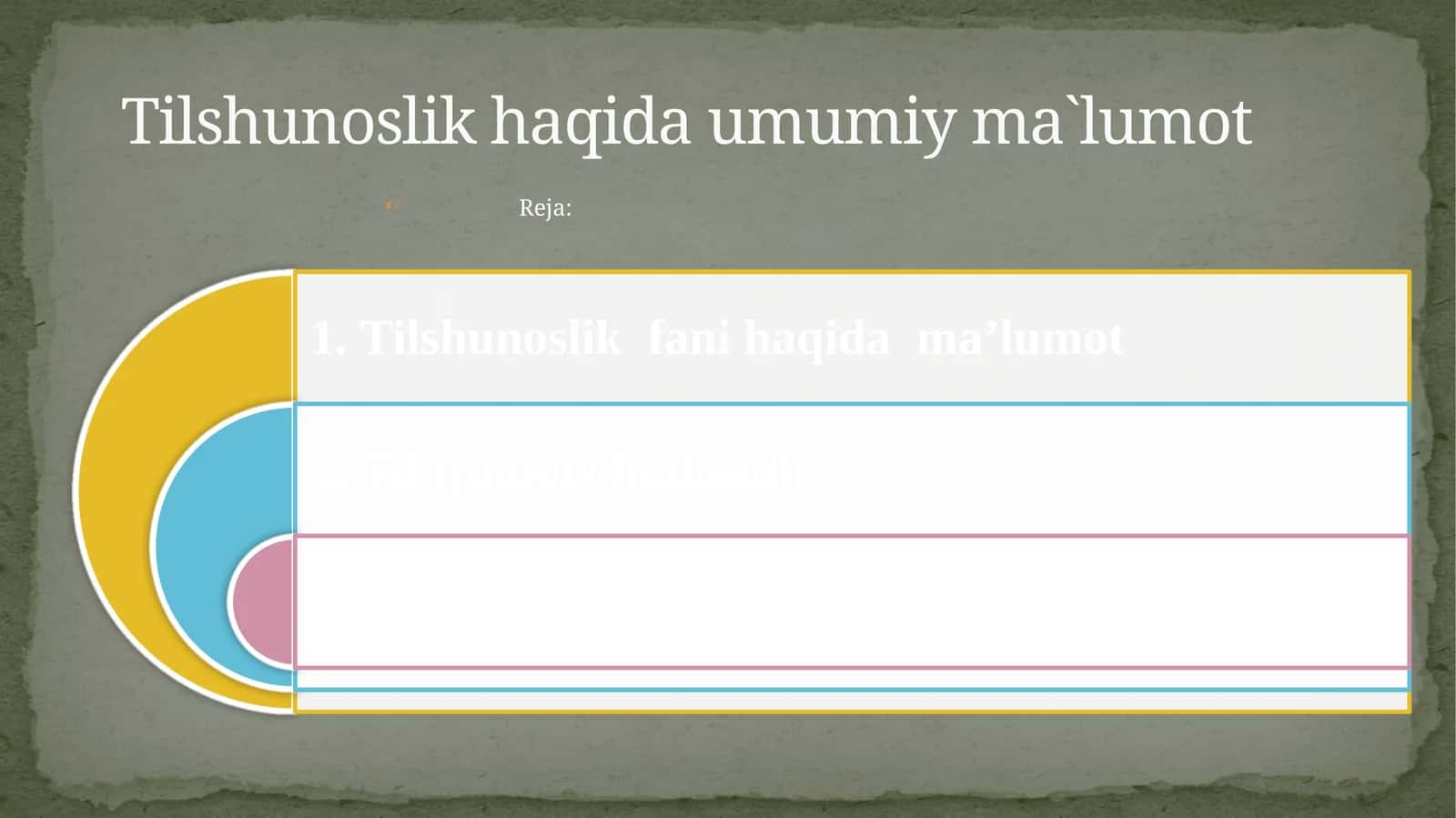 Tilshunoslik haqida umumiy ma`lumot