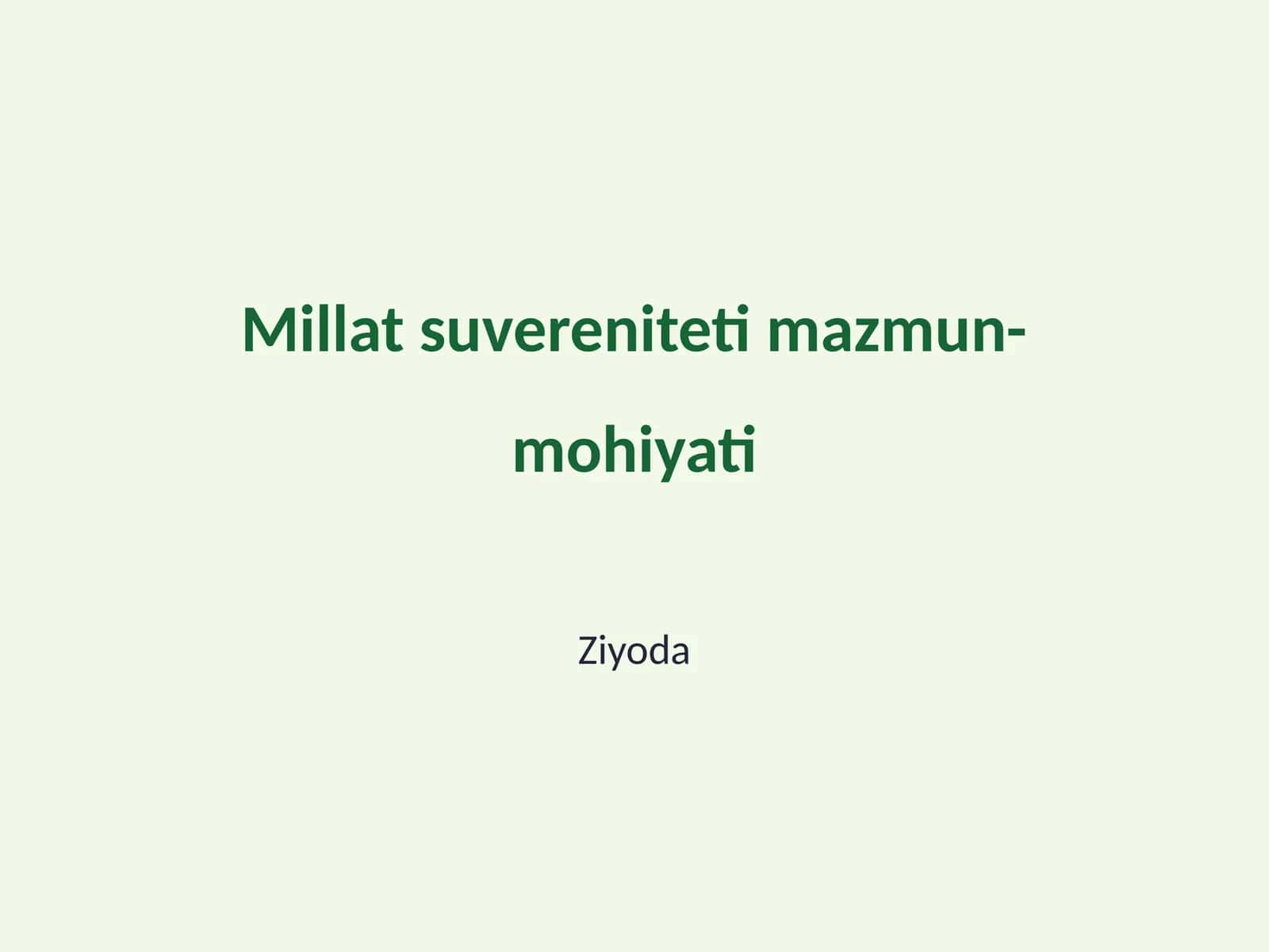 Millat suvereniteti mazmun-mohiyati