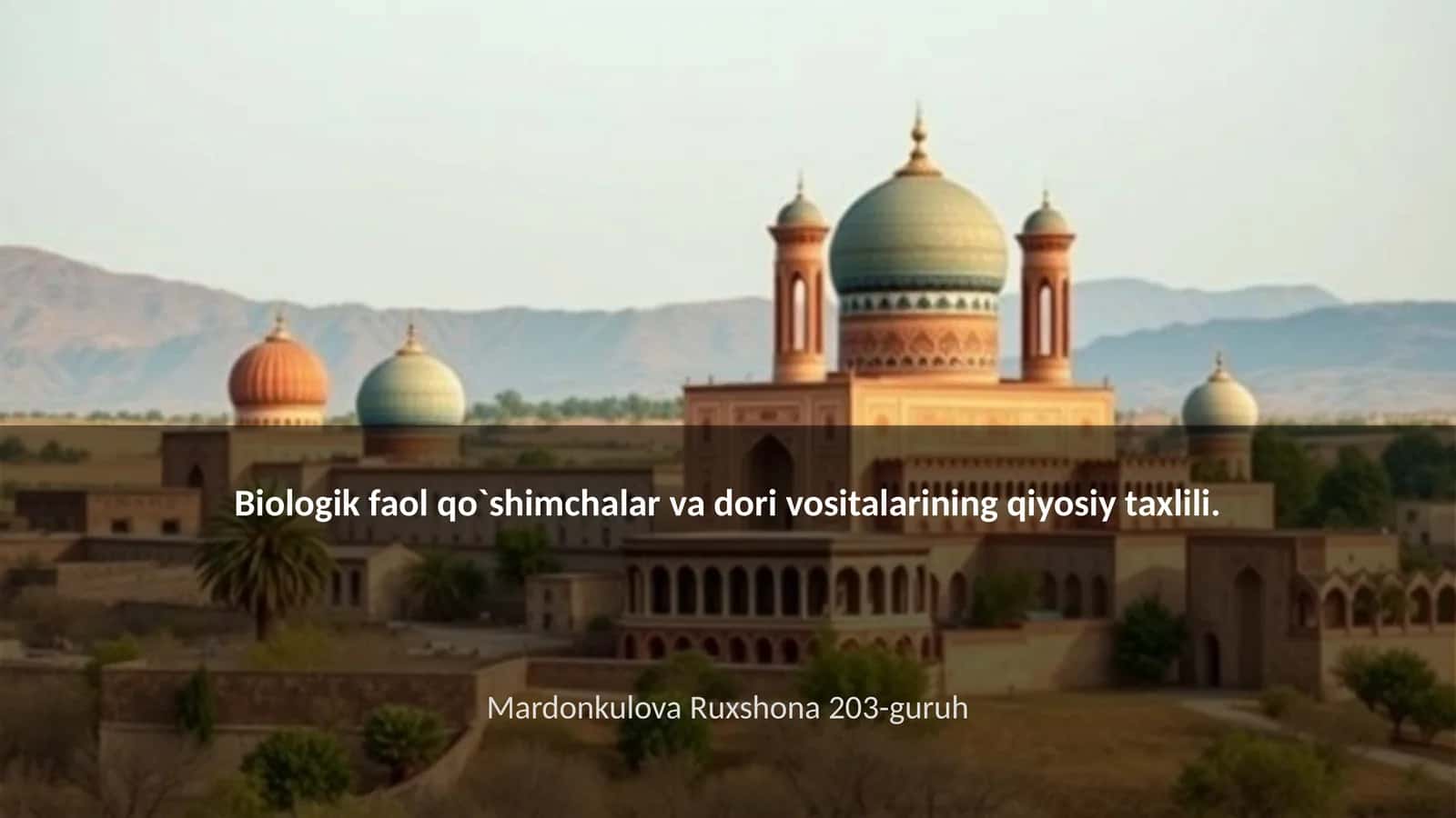 Biologik faol qo`shimchalar va dori vositalarining qiyosiy taxlili