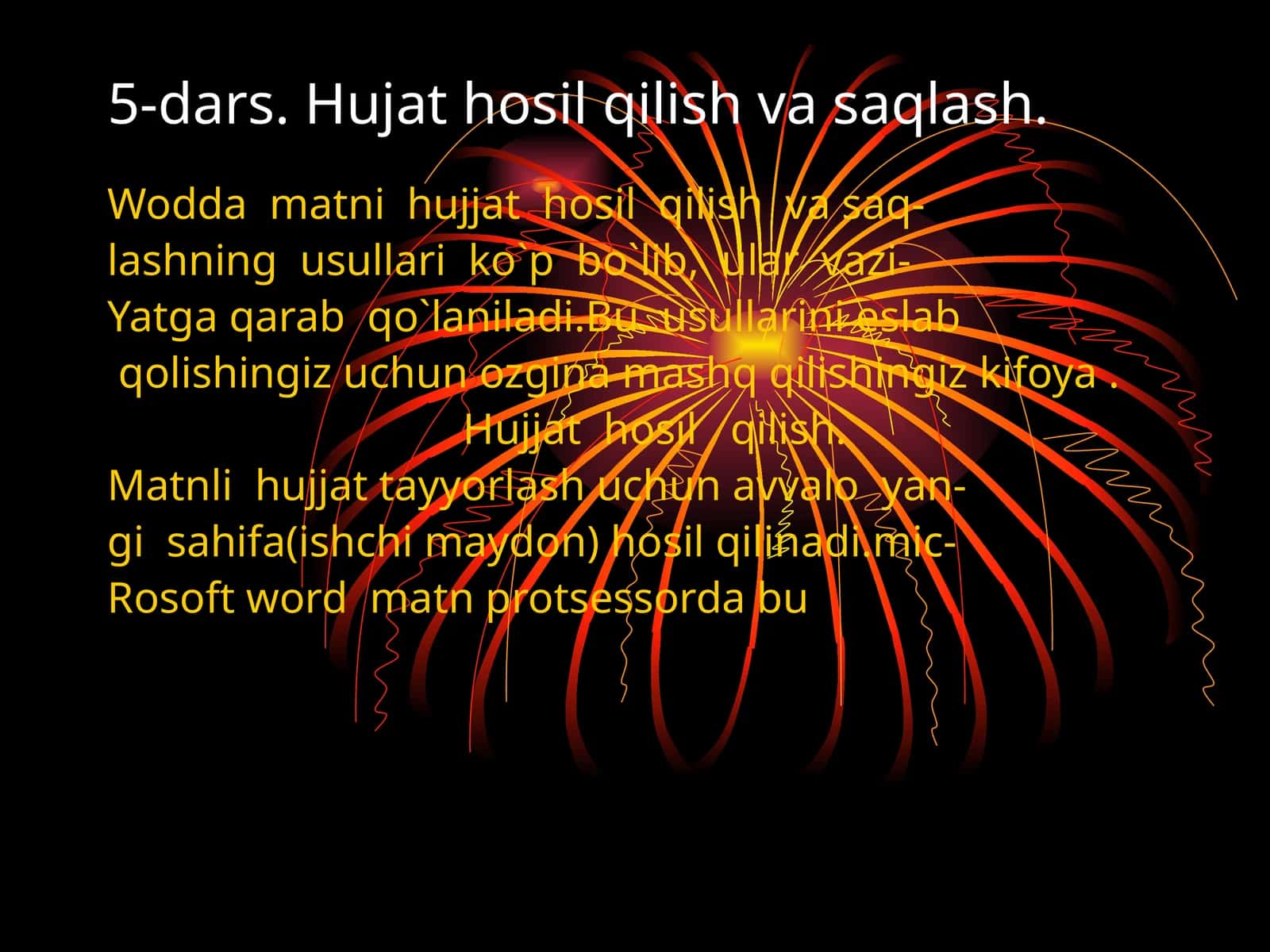 5-dars. Hujat hosil qilish va saqlash