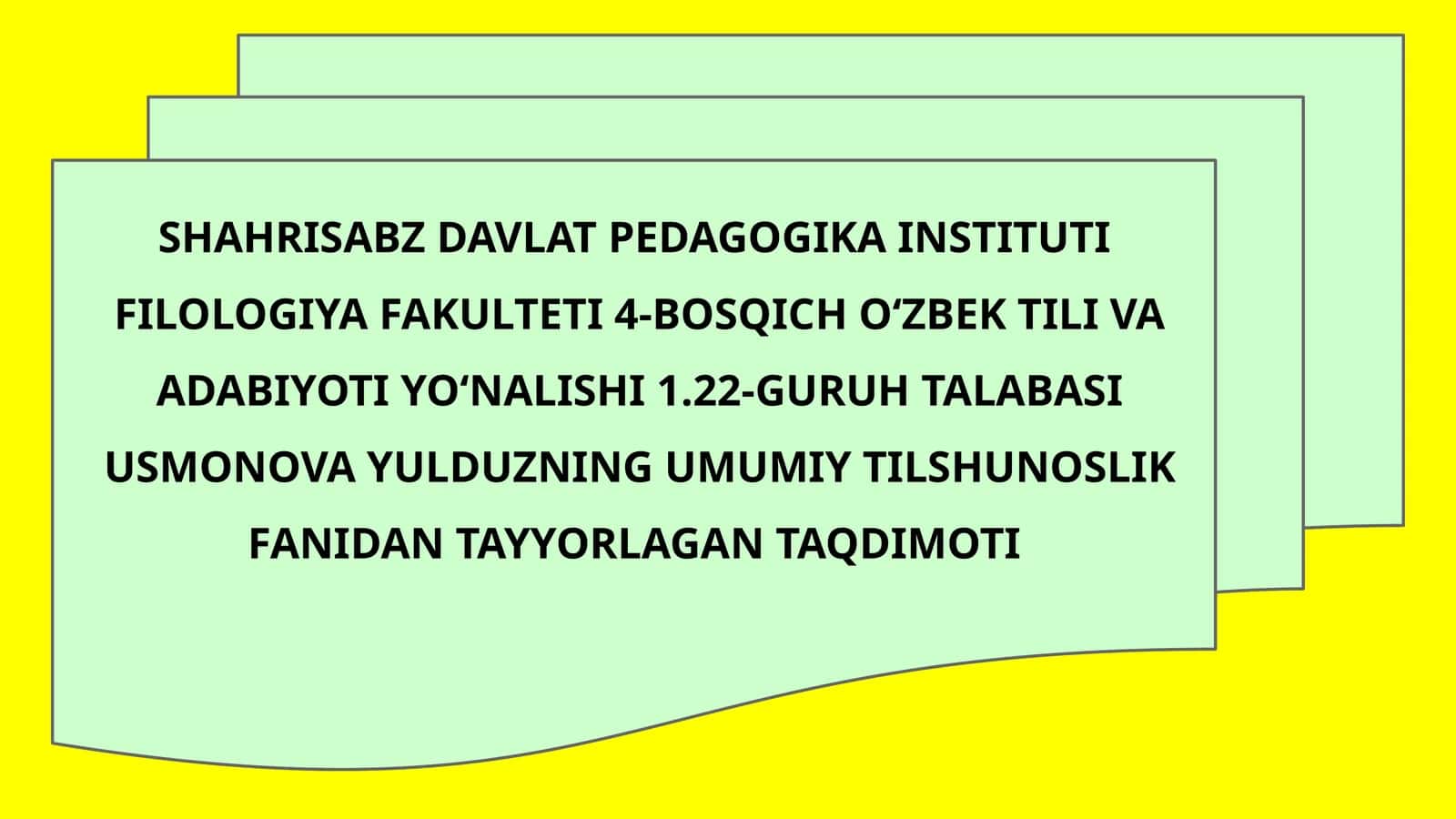 USMONOV AYULDUZNING UMUMİY TILSHUNOSLIK FANİDANTAYYORLAGAN TAQDIMOTİ