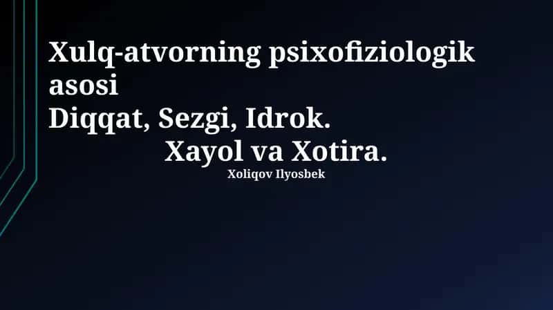 Xulq-atvorning psixofiziologik asosi