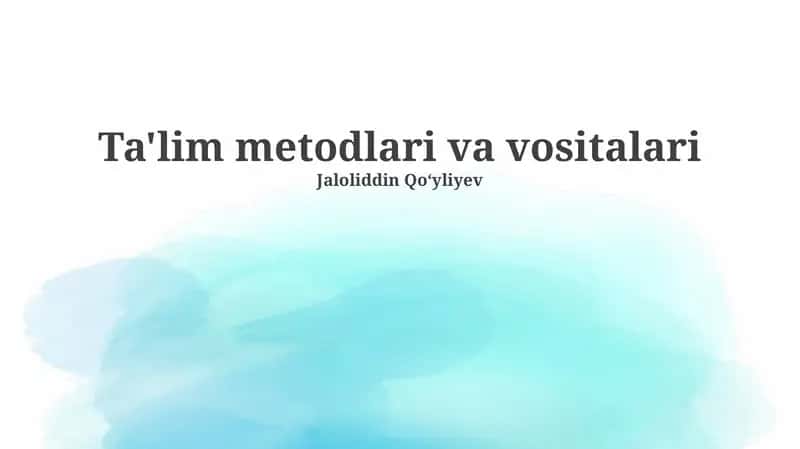 Ta'lim metodlari va vositalari