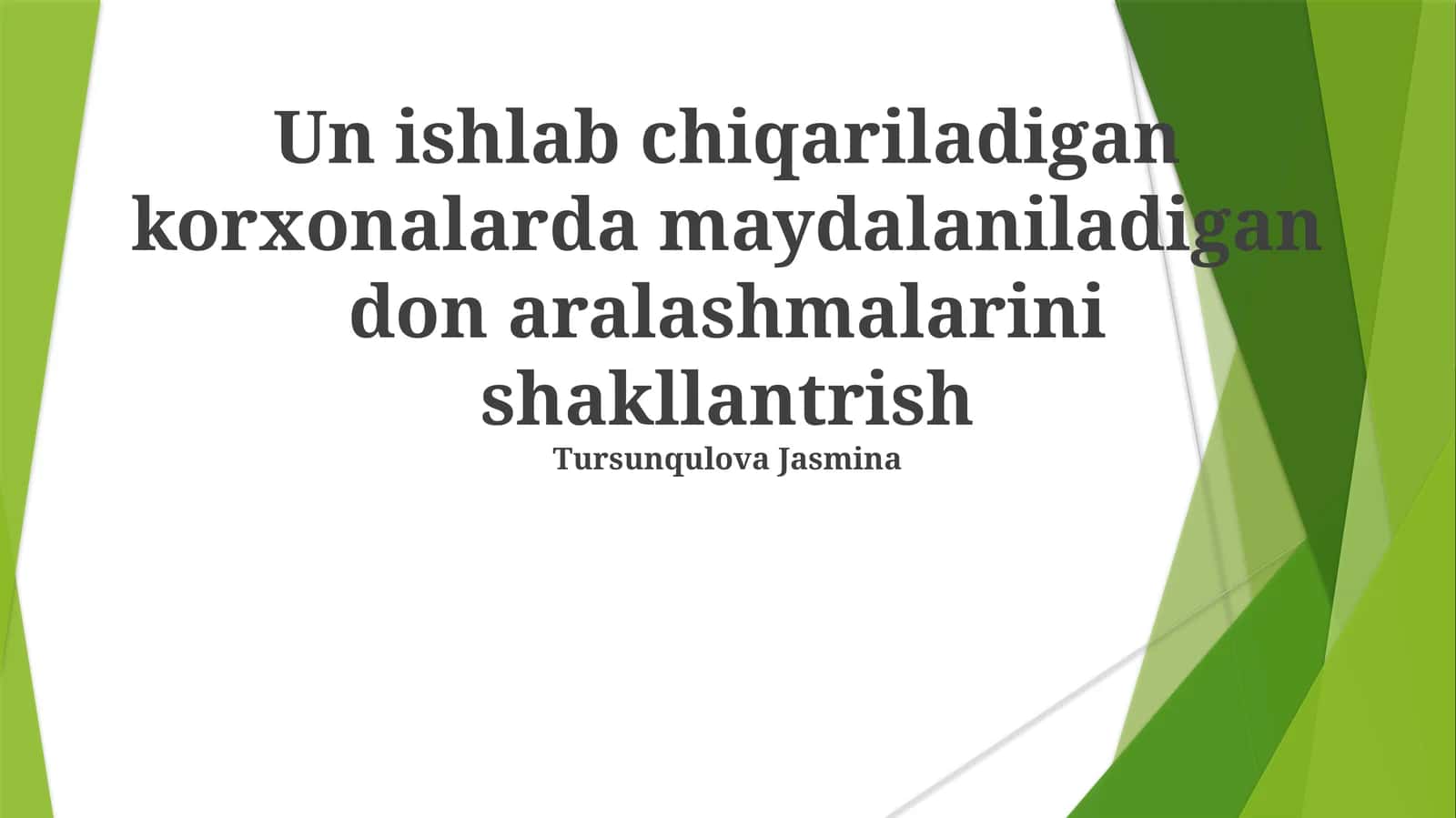 Un ishlab chiqariladigan korxonalarda maydalaniladigan don aralashmalarini shakllantrish