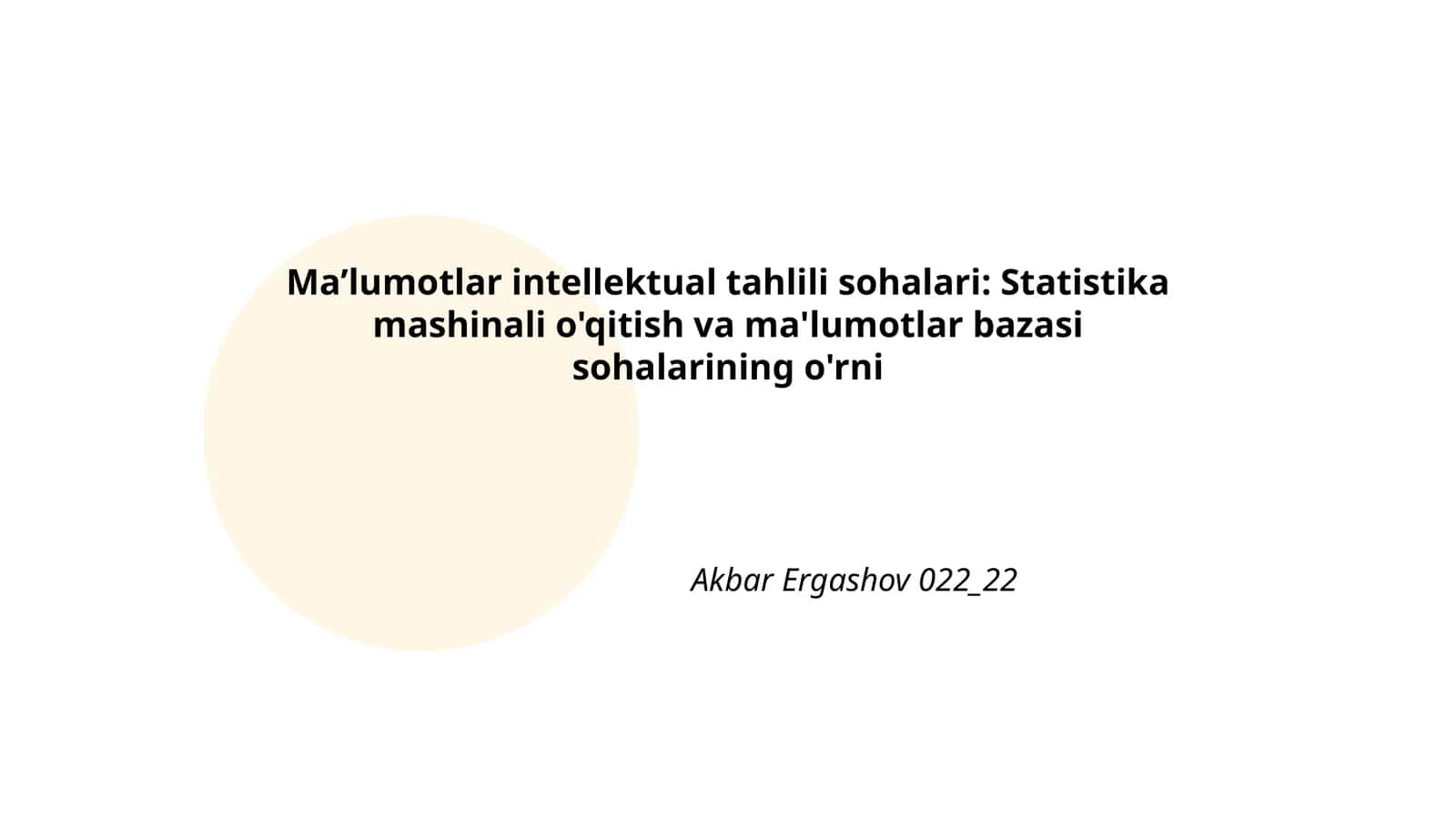Ma'lumotlar intellektual tahlili sohalari: Statistika mashinali o'qitish va ma'lumotlar bazasi sohalarining o'rni