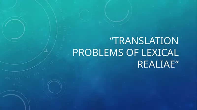 Translation Problems of Lexical Realiae