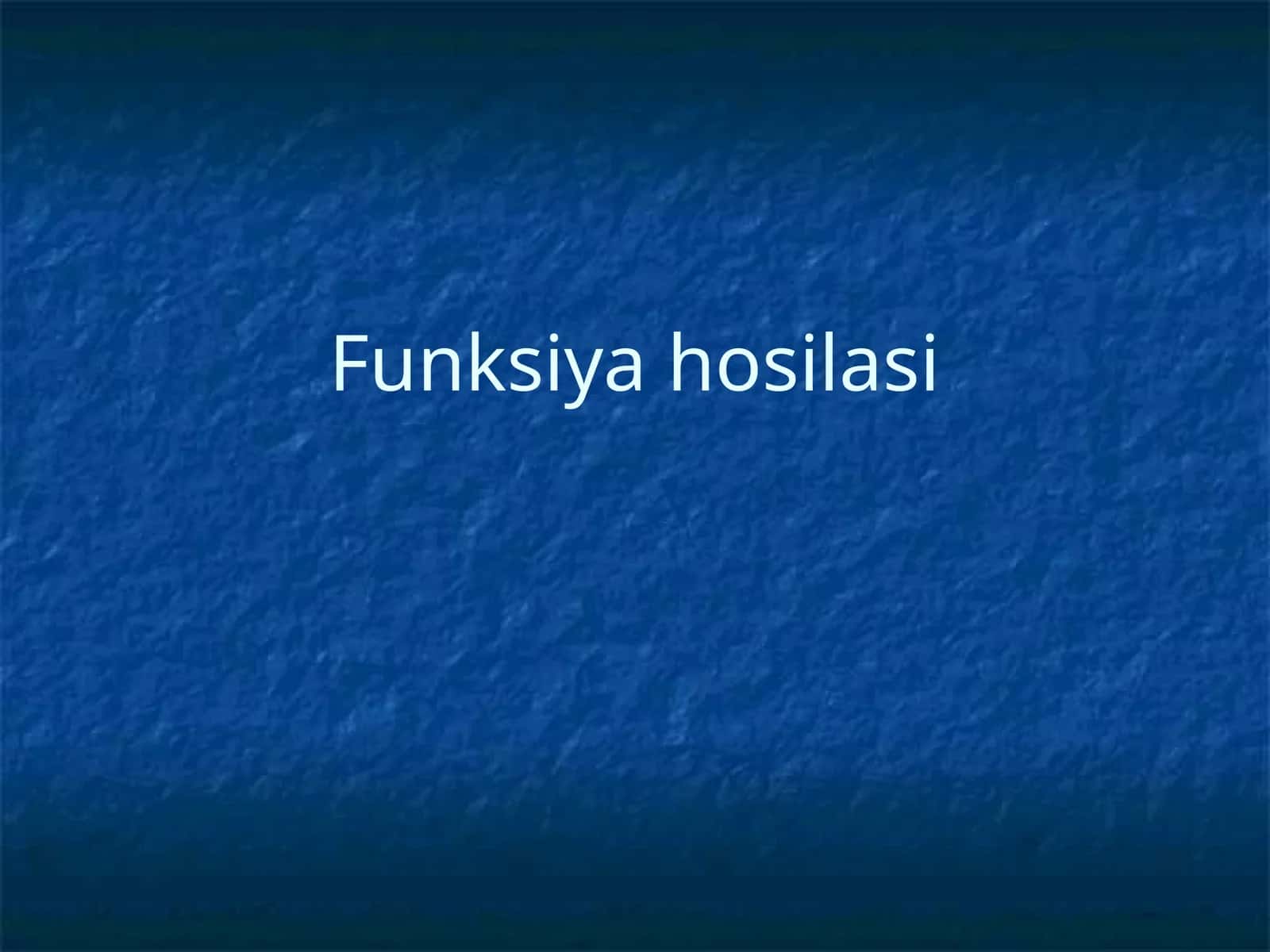 Funksiya hosilasi