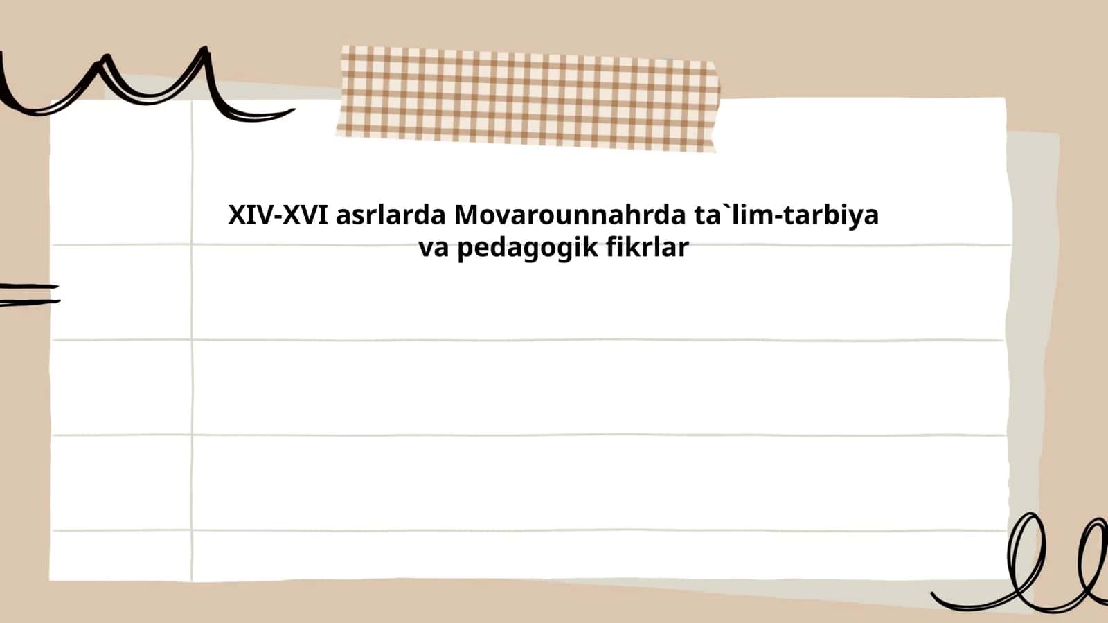 XIV-XVI asrlarda Movarounnahrda ta`lim-tarbiya va pedagogik fikrlar