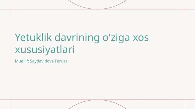 Ilk yetuklik davrining psixologik xususiyatlari