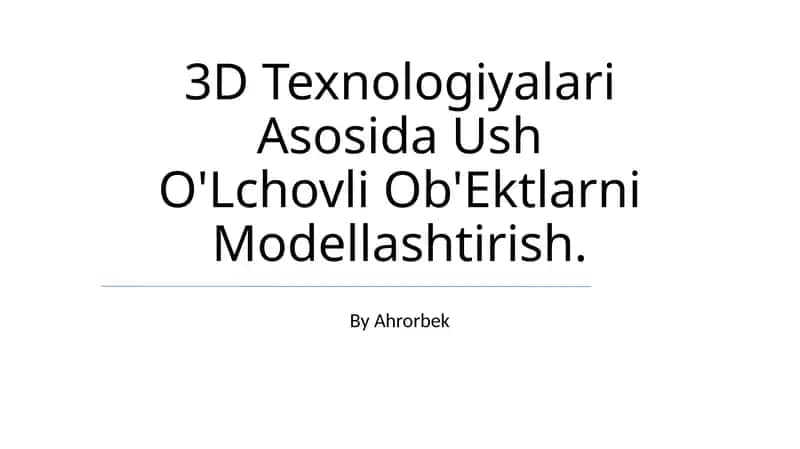 Ush O'Lchovli Ob'Ektlarni Modellashtirish