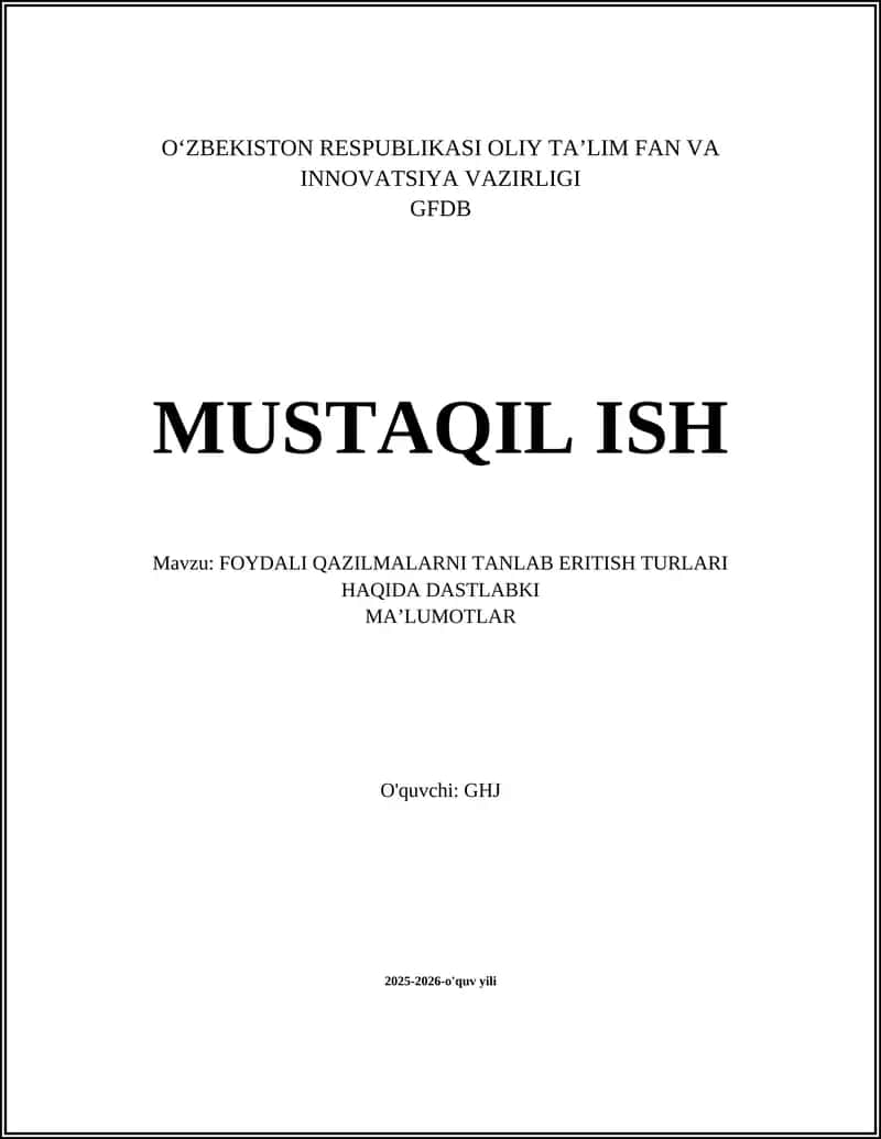 FOYDALI QAZILMALARNI TANLAB ERITISH TURLARI