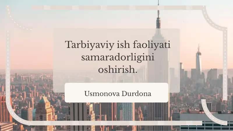 Tarbiyaviy ish faoliyati samaradorligini oshirish