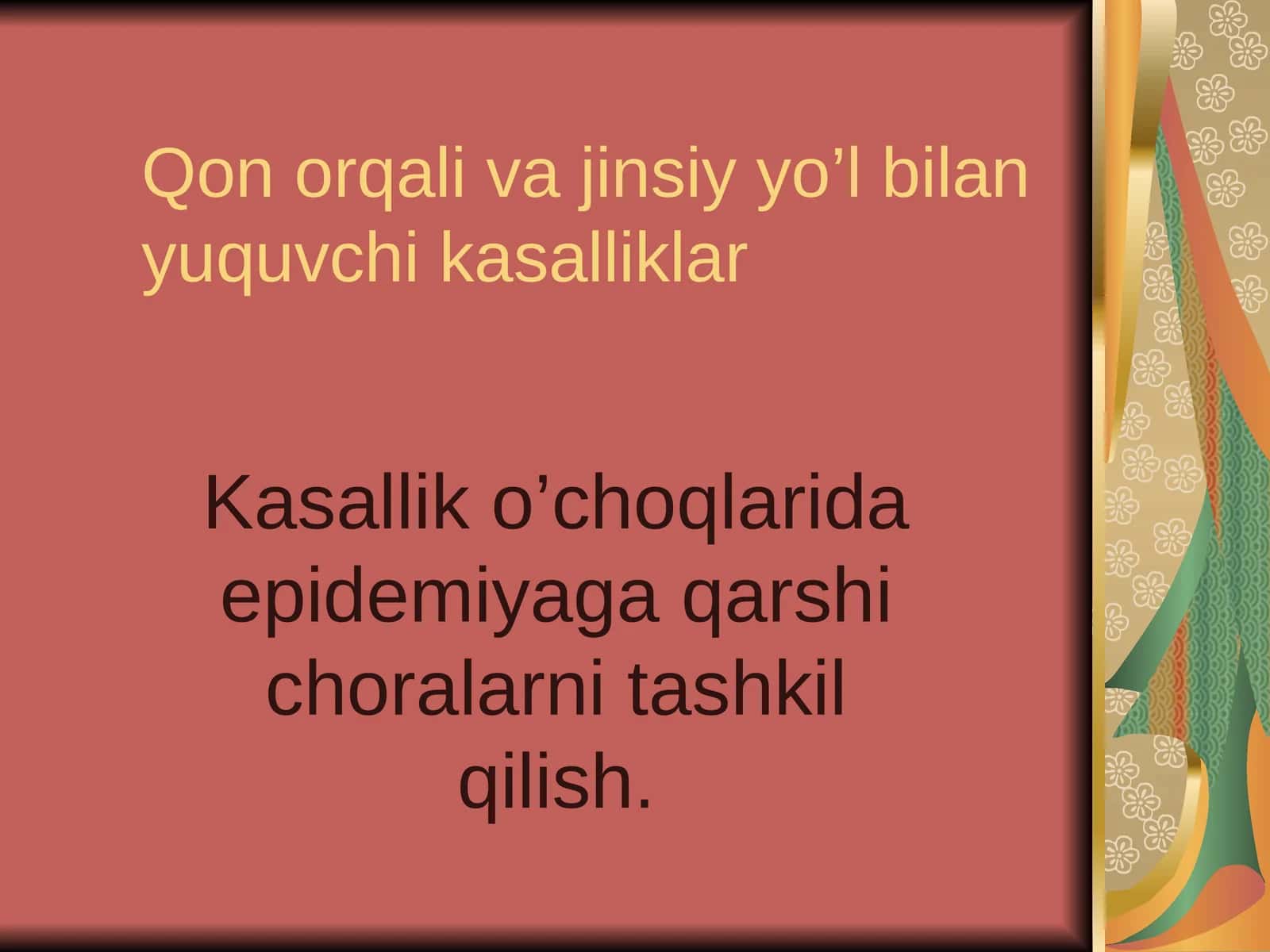 Qon orqali va jinsiy yo’l bilan yuquvchi kasalliklar