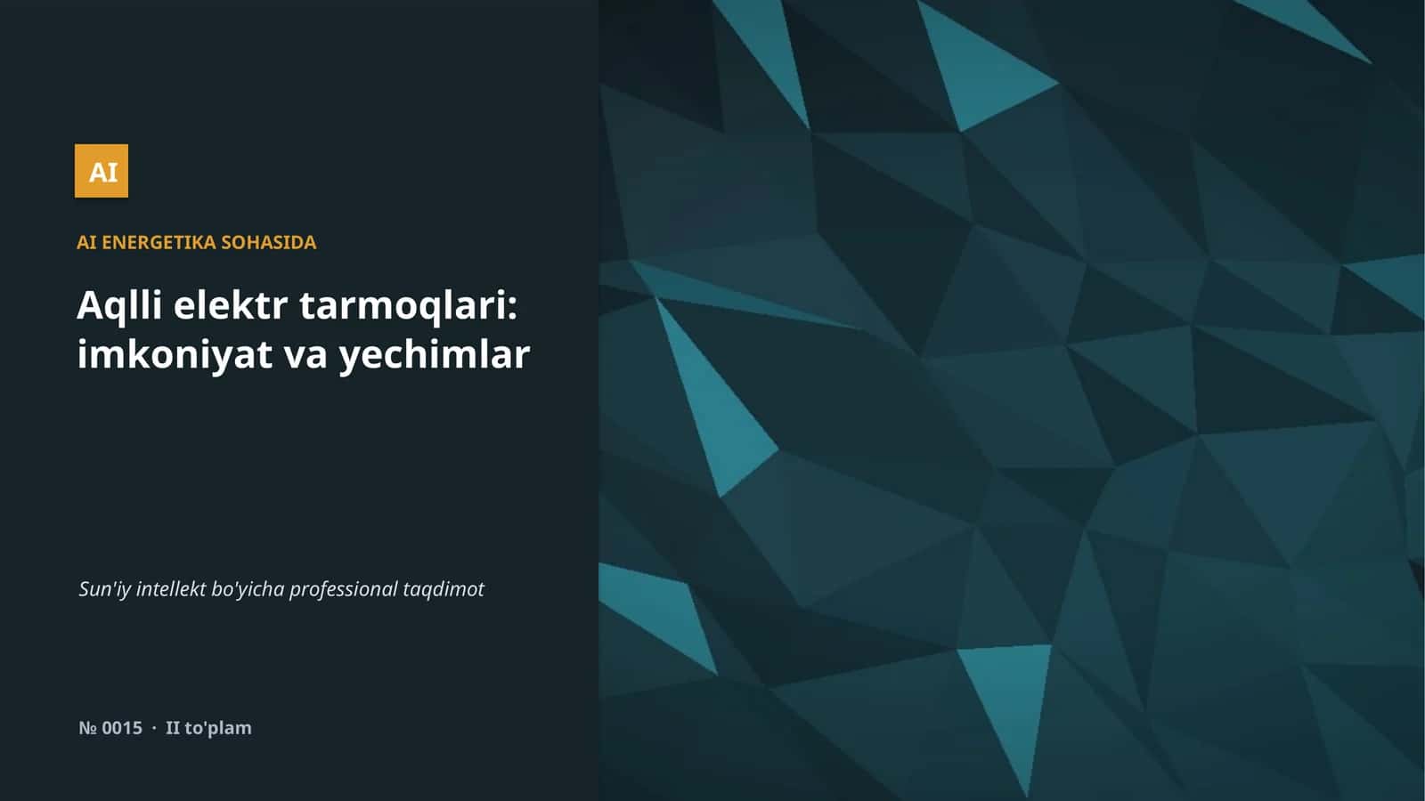 Aqlli elektr tarmoqlari: imkoniyat va yechimlar
