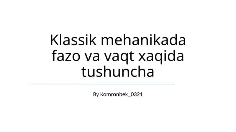 Klassik mehanikada fazo va vaqt xaqida tushuncha