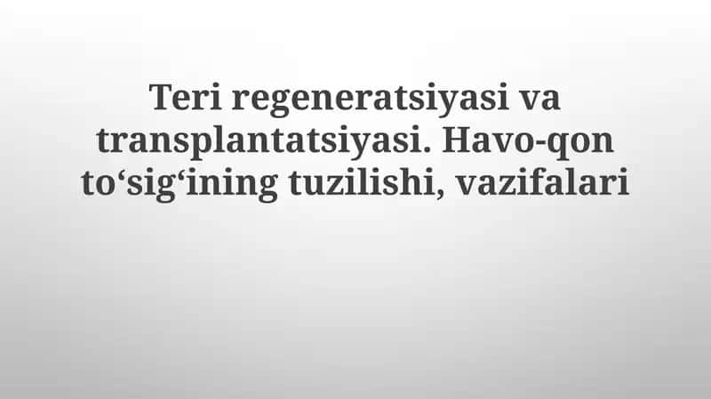 Teriregeneratsiyasi va transplantatsiyasi
