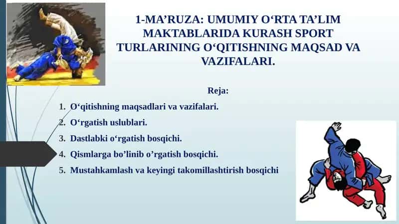 UMUMIY O‘RTA TA’LIM MAKTABLARIDA KURASH SPORT TURLARINING O‘QITISHNING MAQSAD VA VAZIFALARI