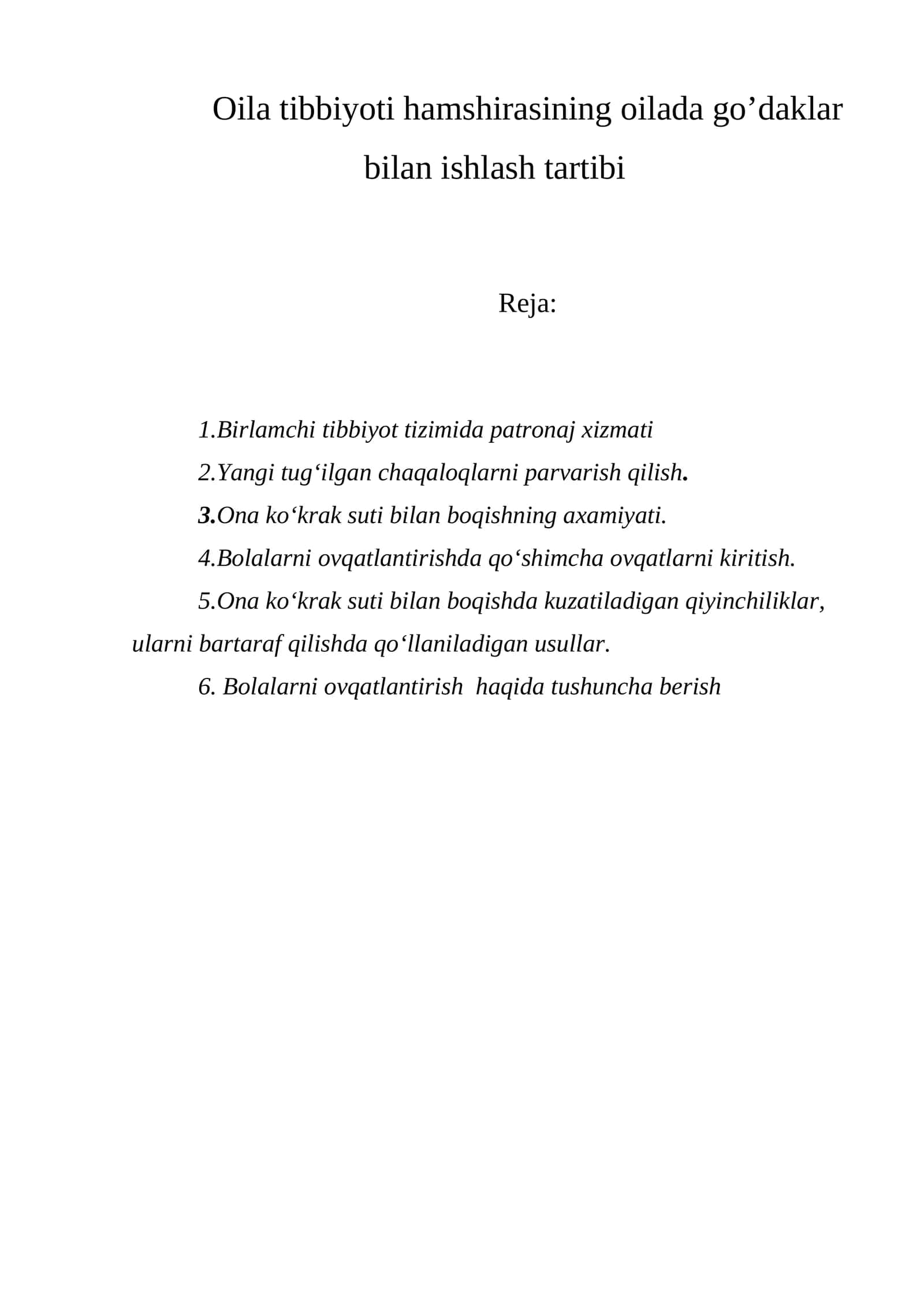 Oila tibbiyoti hamshirasining oilada go’daklar bilan ishlash tartibi