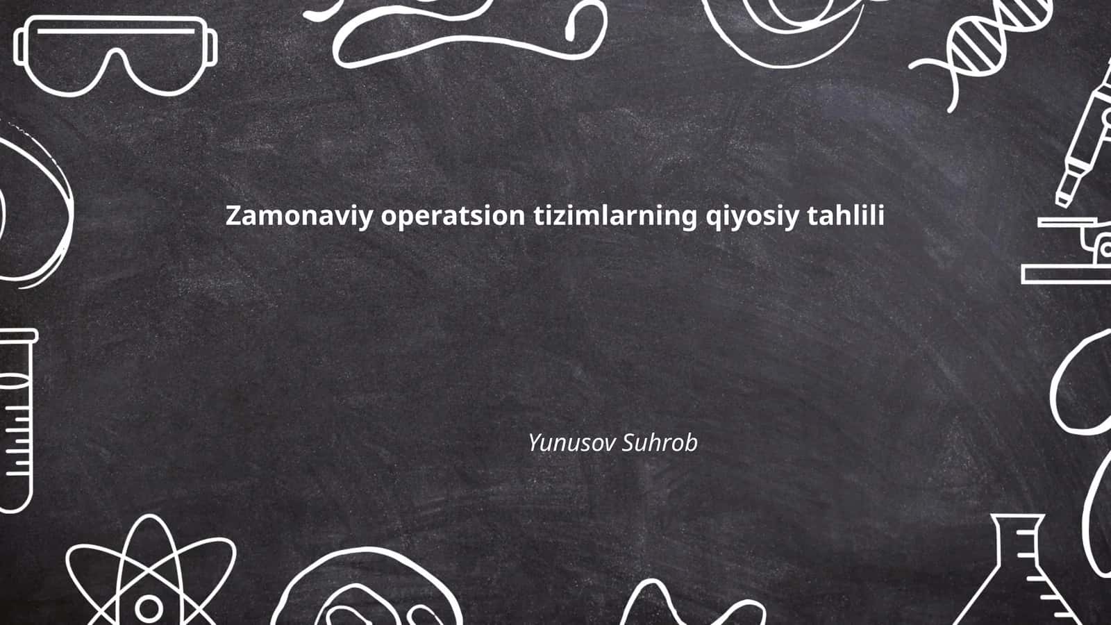 Zamonaviy operatsion tizimlarning qiyosiy tahlili