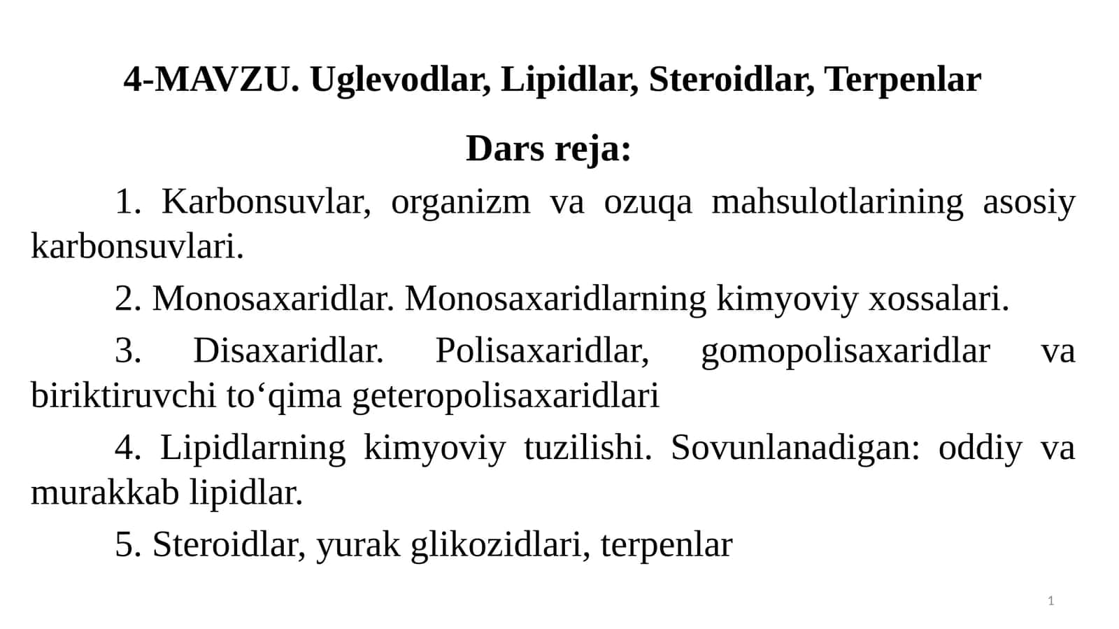 Uglevodlar, Lipidlar, Steroidlar, Terpenlar