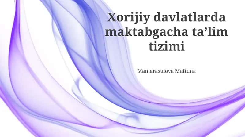 Chet el mamlakatlarida maktabgacha ta'lim tizimi