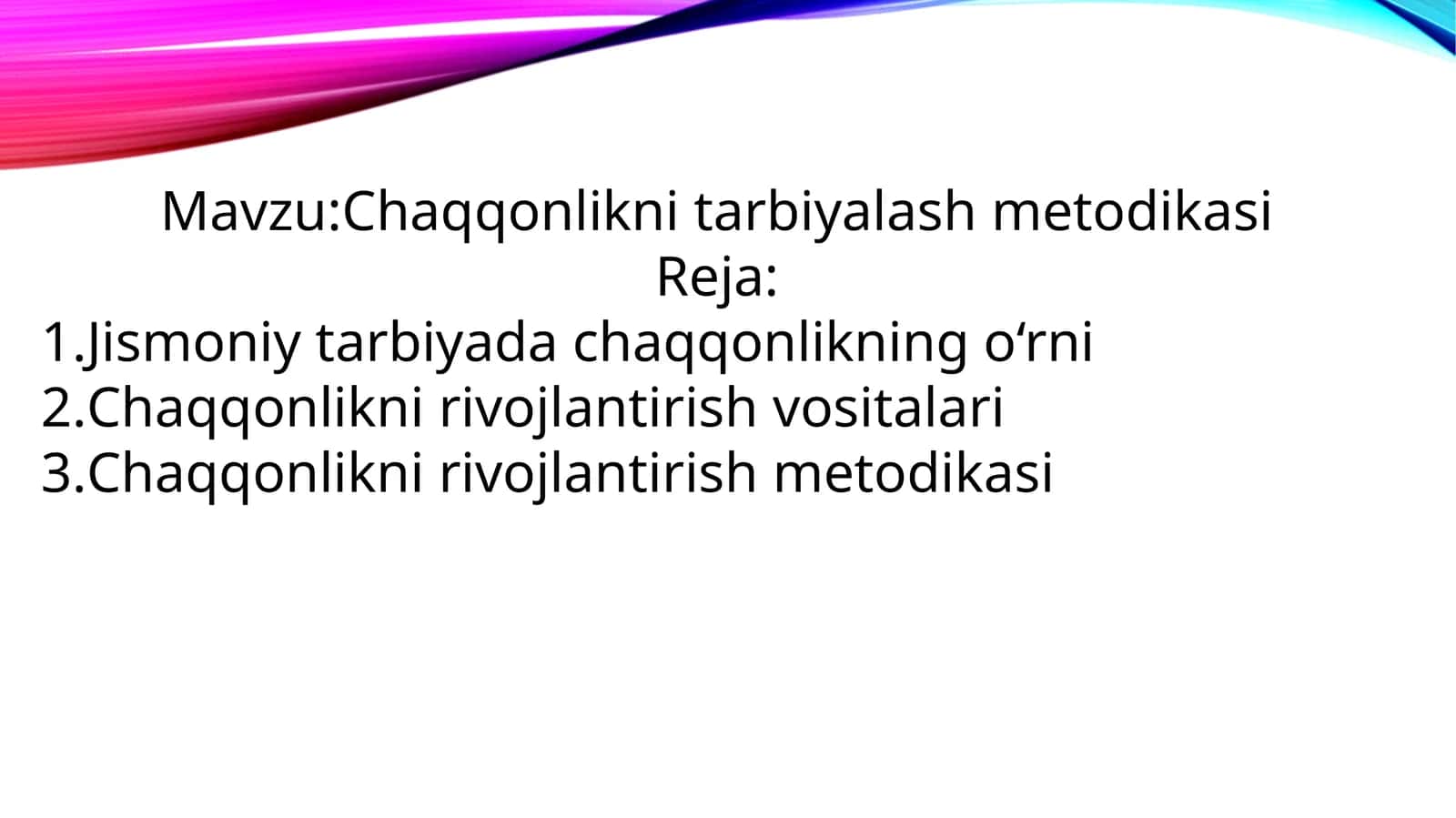 Chaqqonlikni tarbiyalash metodikasi