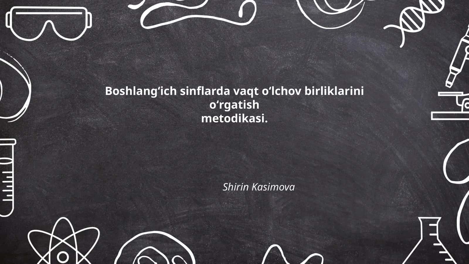 Boshlang‘ich sinflarda vaqt о‘lchov birliklarini о‘rgatish metodikasi