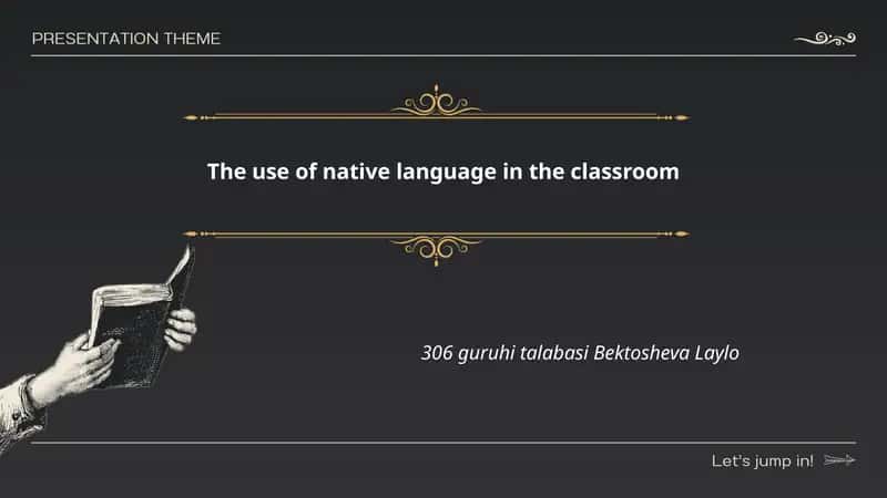 The use of native language in the classroom