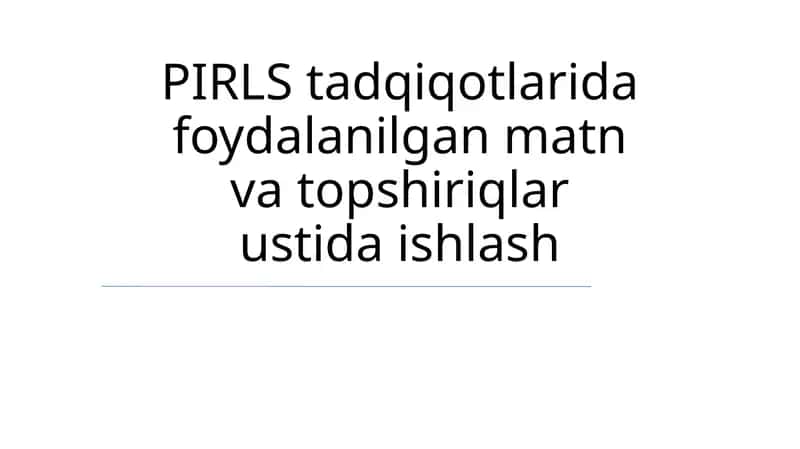 PIRLS Tadqiqotlarida Matn Va Topshiriqlar
